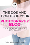 The Do's and Dont's of Managing Your Photography Blog
