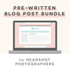 Headshot Photography Blog Post Bundle