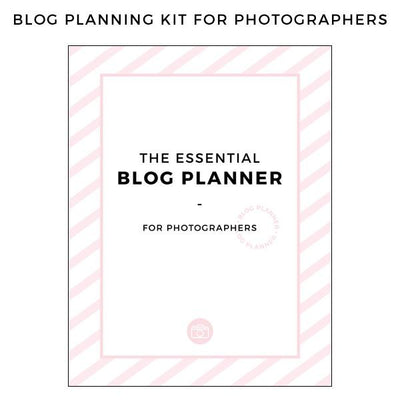 Blog Resources - The Photographer's Essential Blog Planner