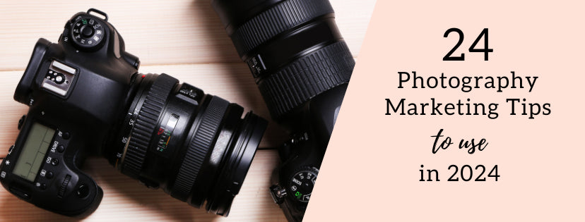 23 photography marketing ideas for 2023