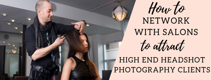 Using Salons to Attract High-End Headshot Photography Clients