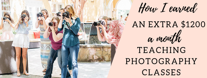 How I Made an Extra $1200 a month Teaching Photography