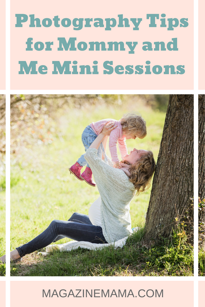 Photography Tips for Mommy and Me Mini Sessions