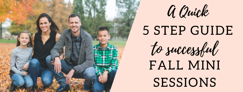 Fall Mini Conference Fall Mini Sessions: A Quick 5 Step Guide - Magazine Mama
