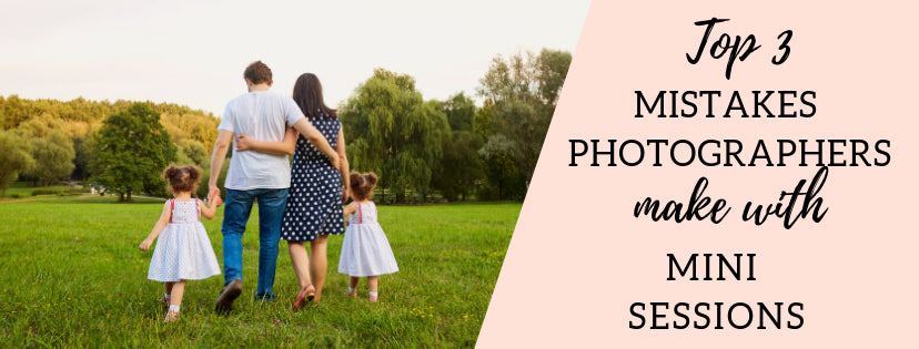 3 Mistakes Photographers Make with their Mini Sessions