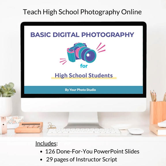 Teach Photography to High School Students Online