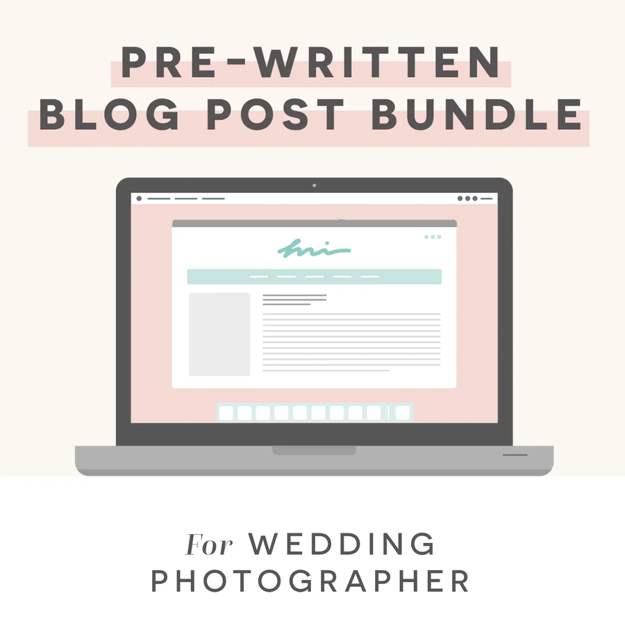 Wedding Photographer Pre-Written Blog Post Bundle