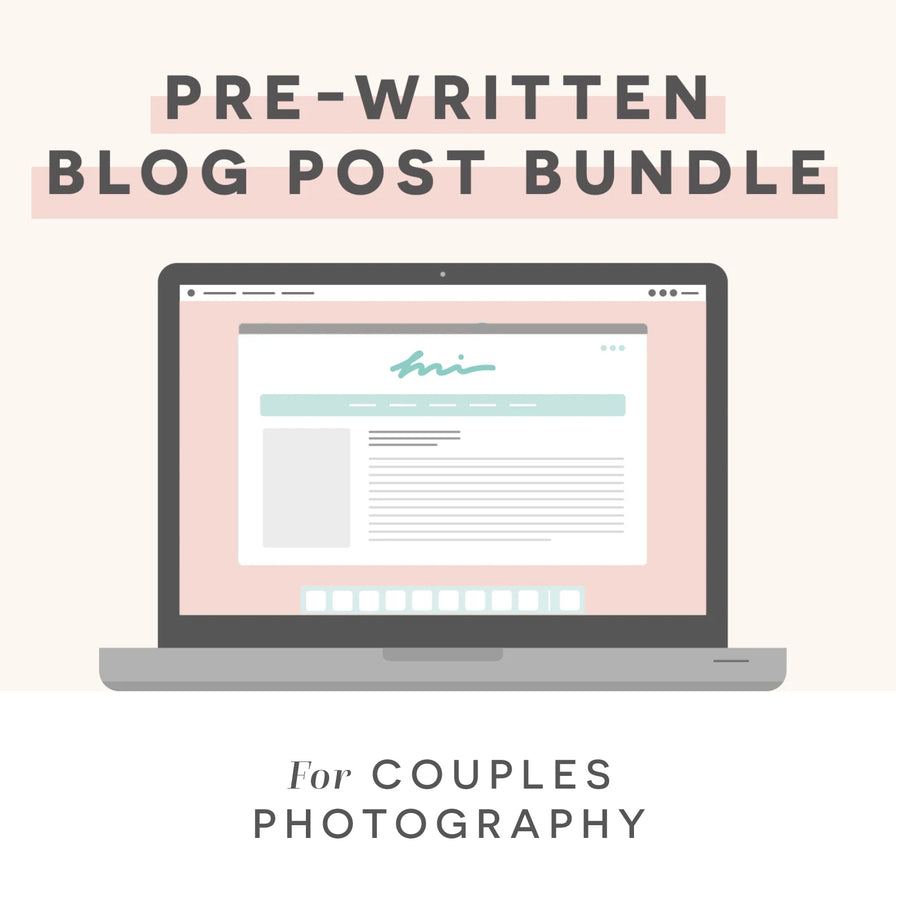 Couples Photography Pre-Written Blog Post Bundle Vol. 1