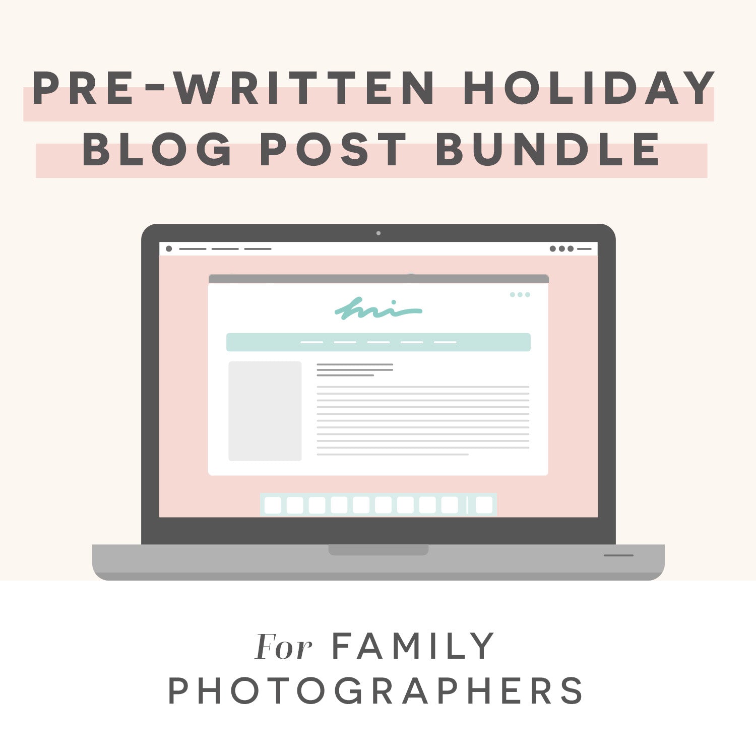 Family Photographer Pre-Written Holiday Blog Post Bundle Vol. 1