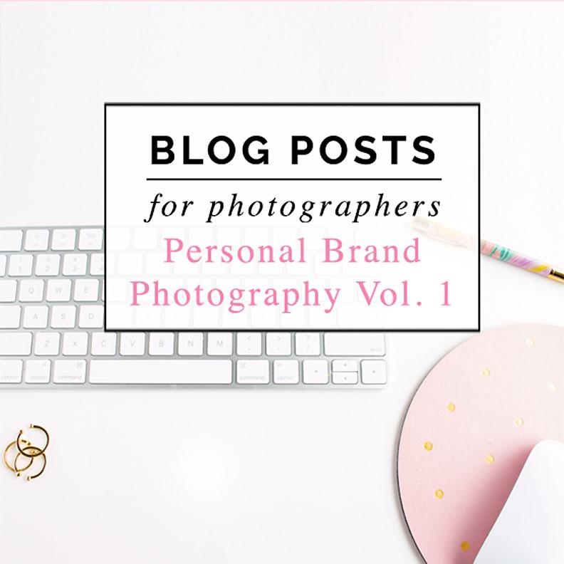 Personal  Branding Photography Pre-Written Blog Post Bundle