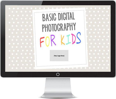 Templates For Teaching - Basic Digital Photography For Kids - Course Curriculum - Bundle