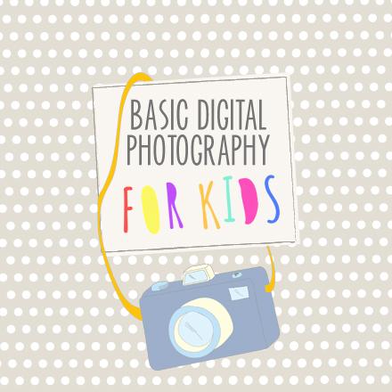 Basic Digital Photography for Kids - Course Curriculum - Bundle